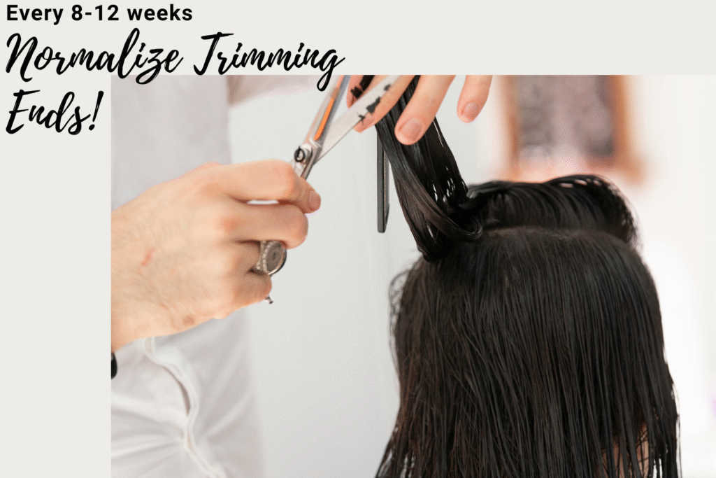 Trimming your Hair ends in 8 to 12 weels